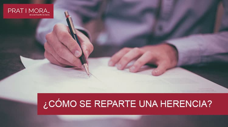 ¿Cómo se reparte una herencia?