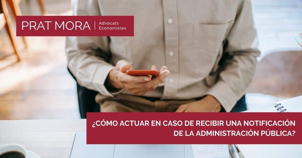 ¿Cómo actuar en caso de recibir una notificación de la administración pública